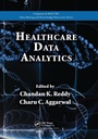 Cover: Healthcare Data Analytics - Chapman & Hall/CRC