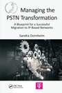 Cover: Managing the PSTN Transformation - CRC Press