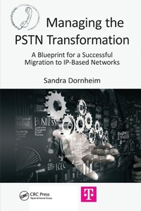Enlarge image Cover: Managing the PSTN Transformation - CRC Press