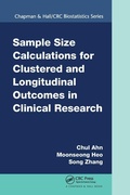 Cover: Sample Size Calculations for Clustered and Longitudinal Outcomes in Clinical Research - Chapman & Hall/CRC
