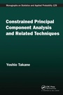 Cover: Constrained Principal Component Analysis and Related Techniques - Chapman & Hall/CRC