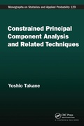 Cover: Constrained Principal Component Analysis and Related Techniques - Chapman & Hall/CRC