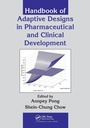 Cover: Handbook of Adaptive Designs in Pharmaceutical and Clinical Development - CRC Press