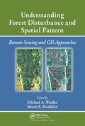 Cover: Understanding Forest Disturbance and Spatial Pattern - CRC Press
