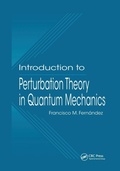 Cover: Introduction to Perturbation Theory in Quantum Mechanics - CRC Press