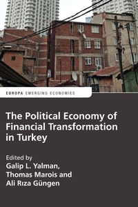 Enlarge image Cover: The Political Economy of Financial Transformation in Turkey - Routledge