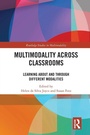 Cover: Multimodality Across Classrooms - Routledge