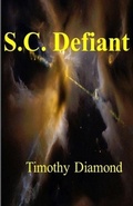 Cover: S. C. Defiant - Timothy Diamond