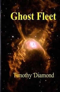 Enlarge image Cover: Ghost Fleet - Timothy Diamond