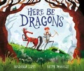 Cover: Here Be Dragons - Frances Lincoln Children's Books