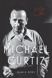 Enlarge image Cover: Michael Curtiz - The University Press of Kentucky
