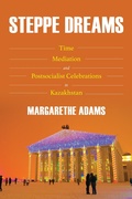 Cover: Steppe Dreams - Princeton University Press