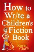Cover: How To Write A Children's Fiction Book - Writers on the Move Publishing