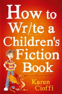 Enlarge image Cover: How To Write A Children's Fiction Book - Writers on the Move Publishing