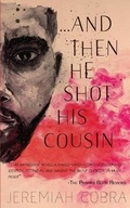 Cover: And Then He Shot His Cousin - Obsidian Ink Publishings