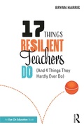 Cover: 17 Things Resilient Teachers Do - Routledge