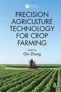 Cover: Precision Agriculture Technology for Crop Farming - CRC Press