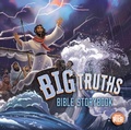 Cover: Big Truths Bible Storybook - LifeWay Christian Resources