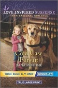 Cover: Cold Case Pursuit - Love Inspired Suspense True Large Print