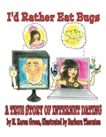 Cover: I'd Rather Eat Bugs - Xlibris Us