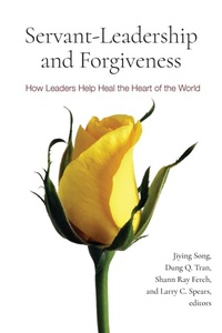 Enlarge image Cover: Servant-Leadership and Forgiveness - State University of New York Press