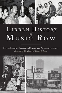 Enlarge image Cover: Hidden History of Music Row - History Press