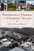 Cover: Roosevelt Homes of the Hudson Valley - History Press