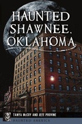 Cover: Haunted Shawnee, Oklahoma - History Press