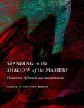 Cover: Standing in the Shadow of the Master?  Chaucerian Influences and Interpretations - Cambridge Scholars Publishing
