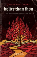 Cover: Holier Than Thou - Broadman & Holman Publishers