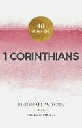 Cover: 40 Days in 1 Corinthians - Broadman & Holman Publishers