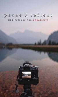 Enlarge image Cover: Pause and Reflect: Meditations for Creativity - One Voice Press