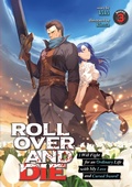 Cover: ROLL OVER AND DIE: I Will Fight for an Ordinary Life with My Love and Cursed Sword! (Light Novel) Vol. 3 - Seven Seas Entertainment, LLC