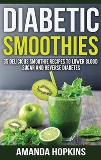 Enlarge image Cover: Diabetic Smoothies - Insight Health Communications