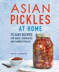 Cover: Asian Pickles at Home - Callisto Media Inc.