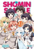 Cover: Shomin Sample: I Was Abducted by an Elite All-Girls School as a Sample Commoner Vol. 15 - Seven Seas Entertainment, LLC