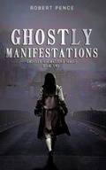 Cover: Ghostly Manifestations - Primedia Elaunch LLC