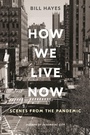 Cover: How We Live Now - Bloomsbury Publishing USA