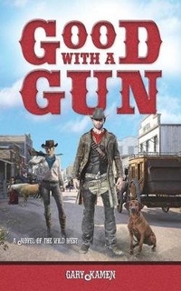 Enlarge image Cover: Good with a Gun - White Bird Publications