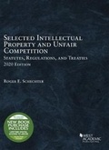 Cover: Selected Intellectual Property and Unfair Competition Statutes, Regulations, and Treaties, 2020 - West Academic Press