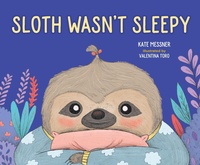 Enlarge image Cover: Sloth Wasn't Sleepy - Sounds True Inc