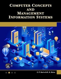 Enlarge image Cover: Computer Concepts and Management Information Systems - Mercury Learning & Information