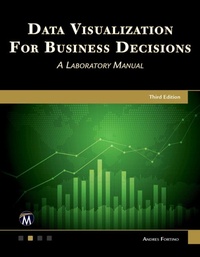 Enlarge image Cover: Data Visualization for Business Decisions - Mercury Learning & Information