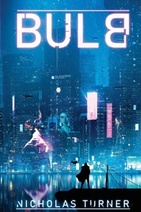 Enlarge image Cover: Bulb - Nicholas Turner