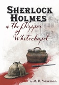 Cover: Sherlock Holmes & the Ripper of Whitechapel - Megan Wiseman