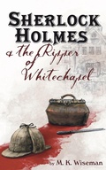 Cover: Sherlock Holmes & the Ripper of Whitechapel - Megan Wiseman