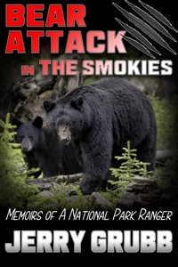 Abbildung von: Bear Attack in the Smokies - French Broad River Press