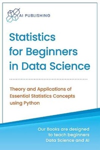 Enlarge image Cover: Statistics for Beginners in Data Science - AI Publishing
