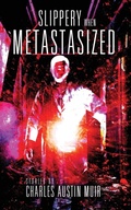 Cover: Slippery When Metastasized - Bench Press