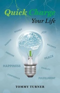 Cover: Quick Charge Your Life - Thomas W Turner Jr